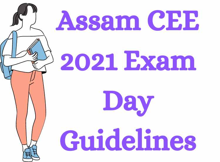 Assam CEE 2021 Exam Day Guidelines