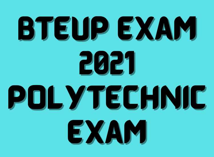 BTEUP Exam 2021 polytechnic exam