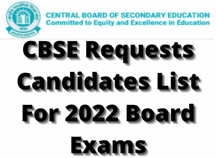 CBSE Requests Candidates List For 2022 Board Exams