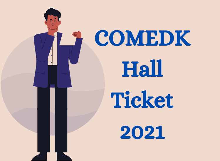 COMEDK Hall Ticket 2021