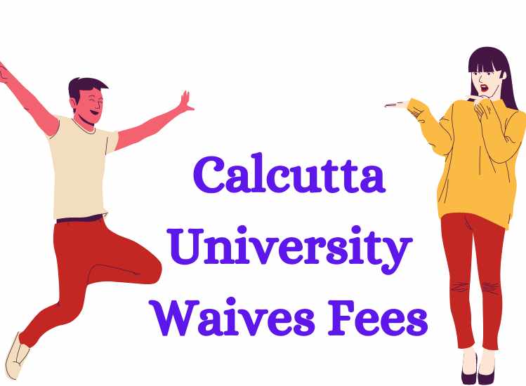 Calcutta University Waives Fees