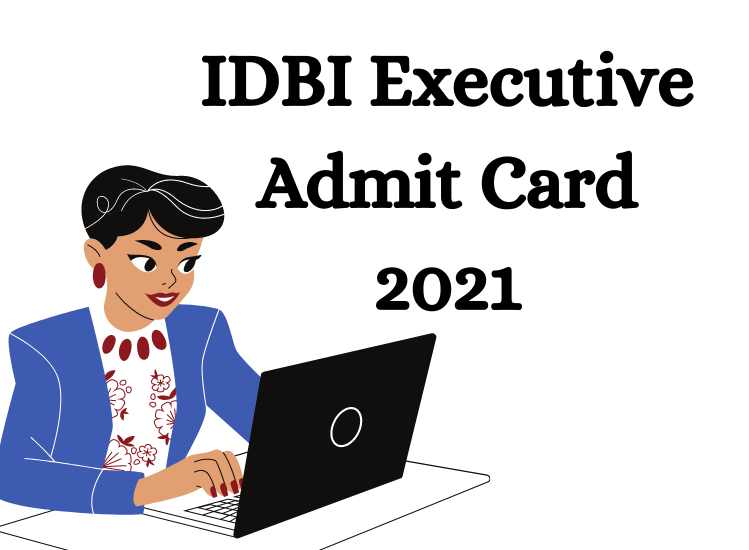 IDBI Executive Admit Card 2021