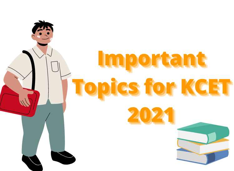 Important Topics for KCET 2021