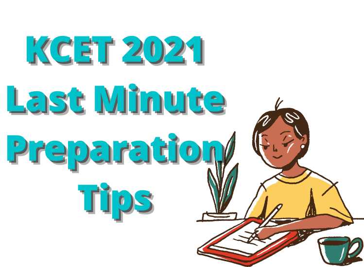 KCET 2021 Last Minute Preparation Tips