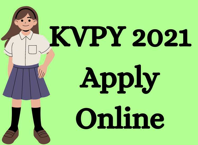 KVPY 2021 Apply Online