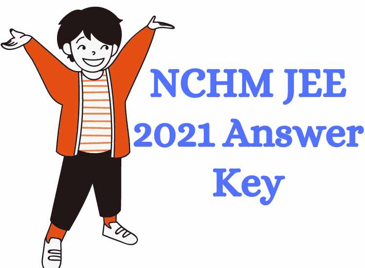 NCHM JEE 2021 Answer Key