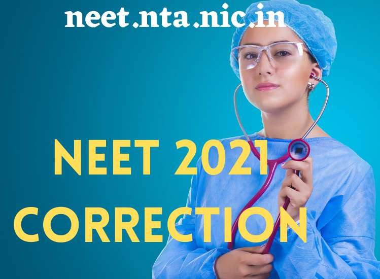 NEET 2021 Correction