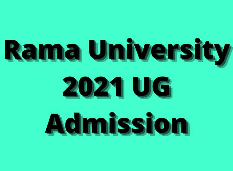 Rama University 2021 UG Admission