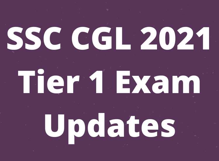 SSC CGL 2021 Tier 1 Exam