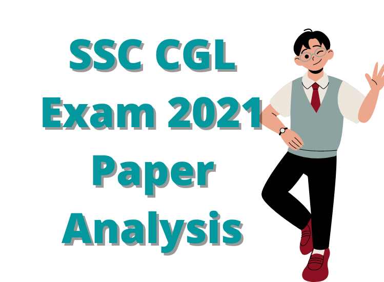 SSC CGL Exam 2021 Paper Analysis