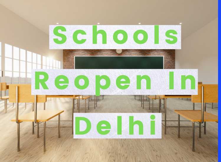 Schools Reopen In Delhi