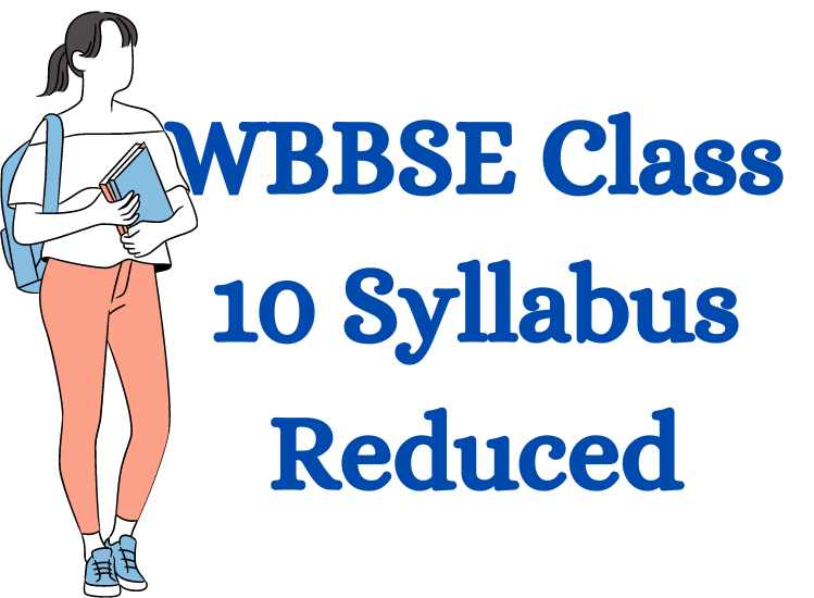 WBBSE Class 10 Syllabus Reduced