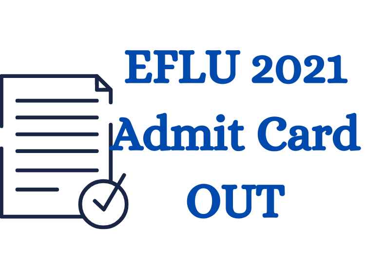 EFLU 2021 Admit Card OUT