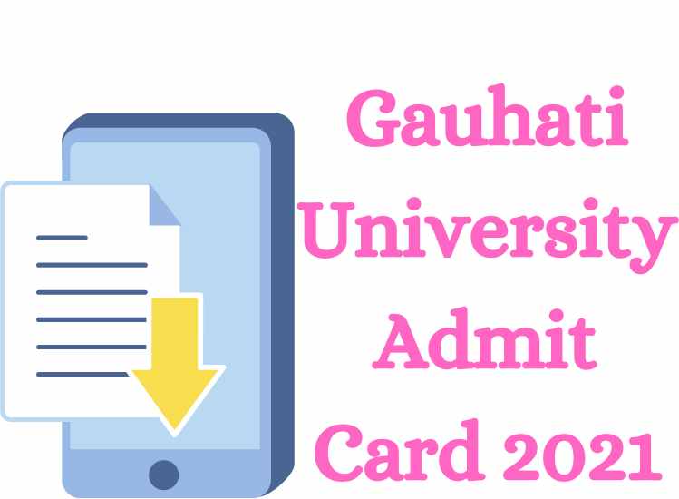 Gauhati University Admit Card 2021