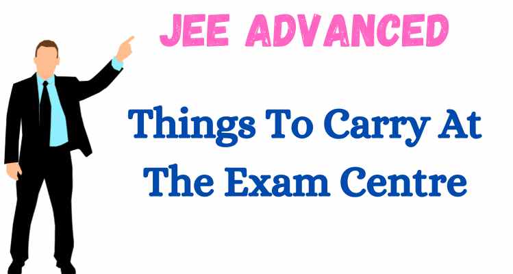 Things To Carry At The Exam Centre