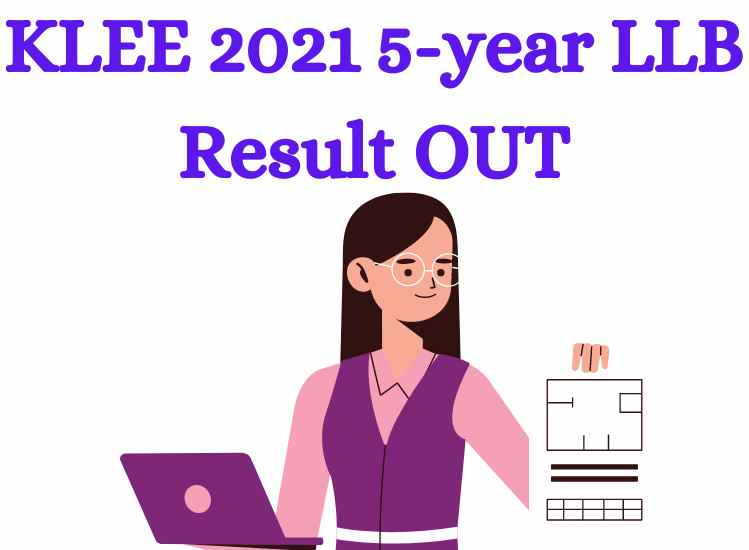 KLEE 2021 5-year LLB Result OUT