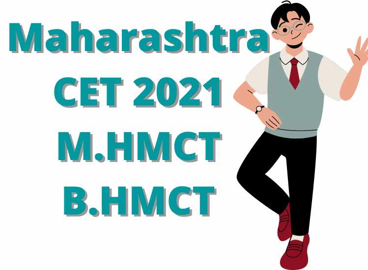 Maharashtra CET 2021 M.HMCT B.HMCT