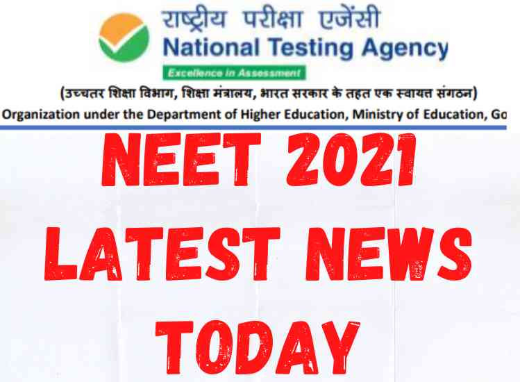 NEET 2021 Latest News Today