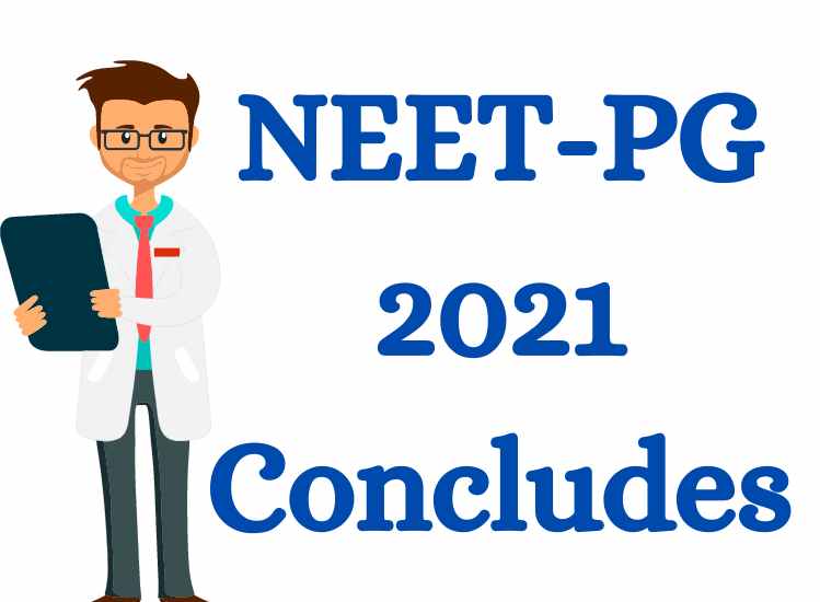 NEET-PG 2021 Concludes
