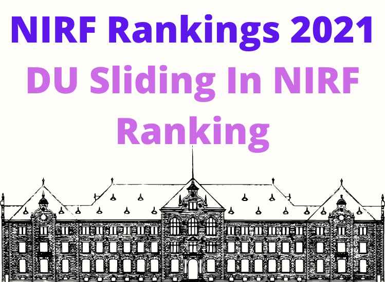 NIRF Rankings 2021 DU Sliding In NIRF Ranking