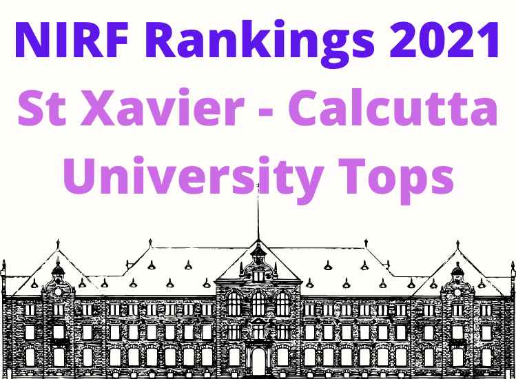 NIRF Rankings 2021 St Xavier - Calcutta University Tops