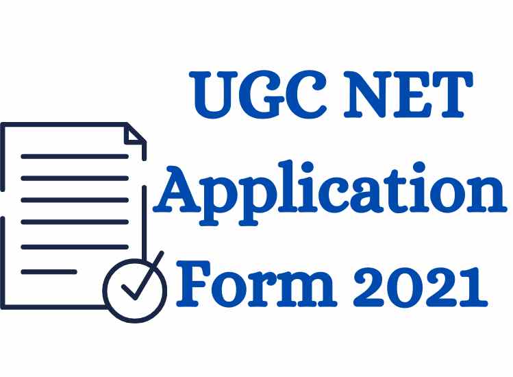 UGC NET Application Form 2021