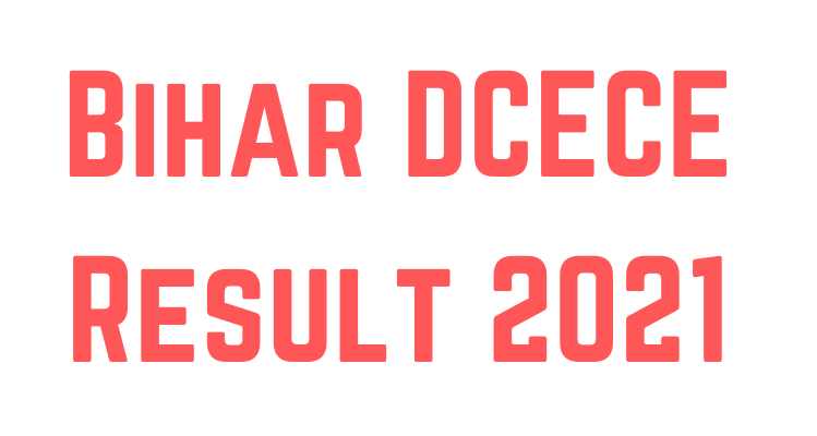 Bihar DCECE Result 2021