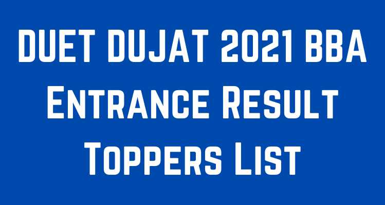 DUET DUJAT 2021 BBA Entrance Result Toppers List