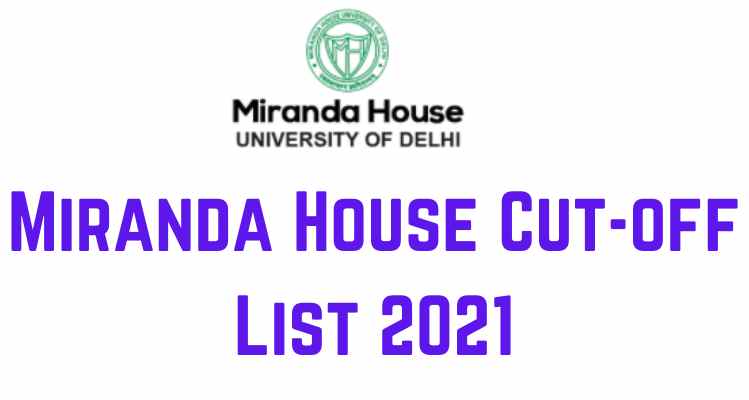 Miranda House Cut-off List 2021