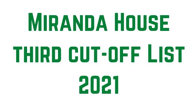 Miranda House third cut-off List 2021