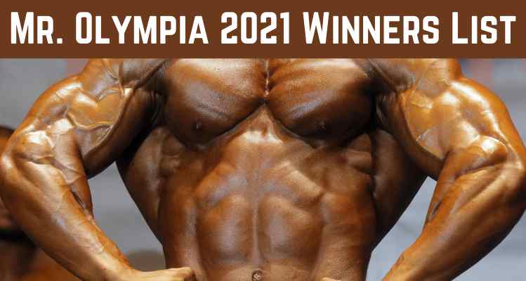 Mr. Olympia 2021 Winners list