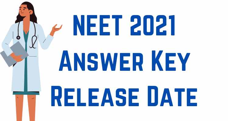 NEET 2021 Answer Key Release Date