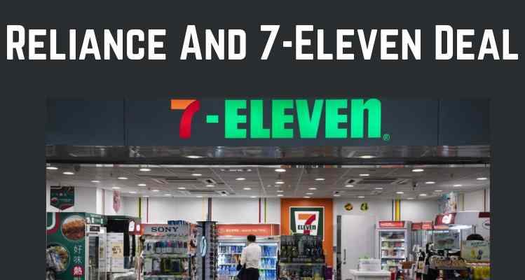 Reliance And 7-Eleven Deal