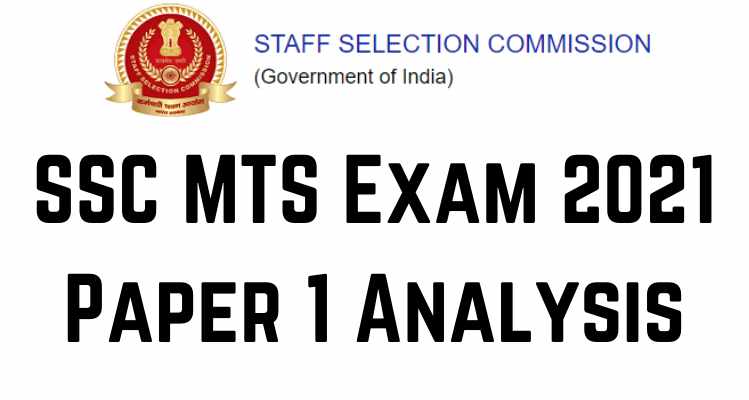 SSC MTS Exam 2021 Paper 1 Analysis