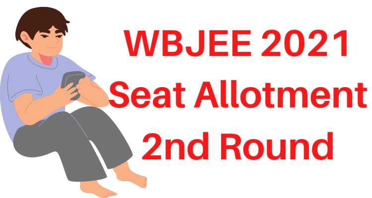 WBJEE 2021 Seat Allotment 2nd Round