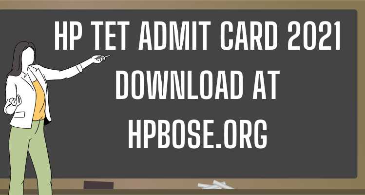 HP TET Admit Card 2021 Download at hpbose