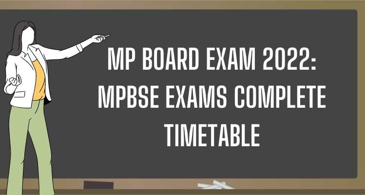 MP Board Exam 2022 MPBSE Exams Complete Timetable