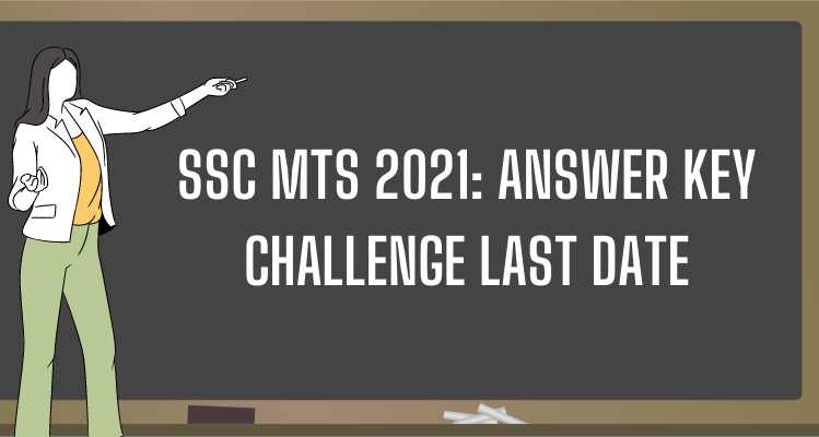 SSC MTS 2021 Answer Key Challenge Last Date