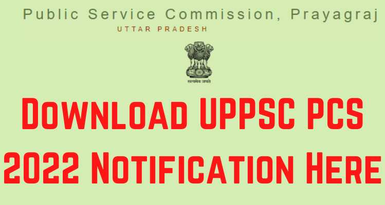 Download UPPSC PCS 2022 Notification Here
