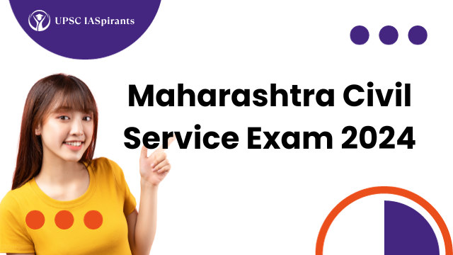 Maharashtra Civil Service Exam 2024