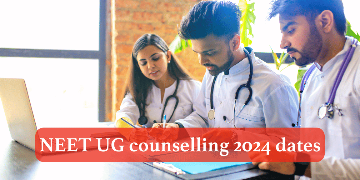 NEET UG counselling 2024 dates