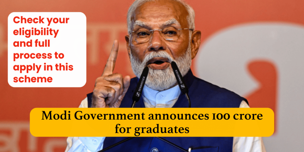 Modi Government Graduate stipend scheme 2024