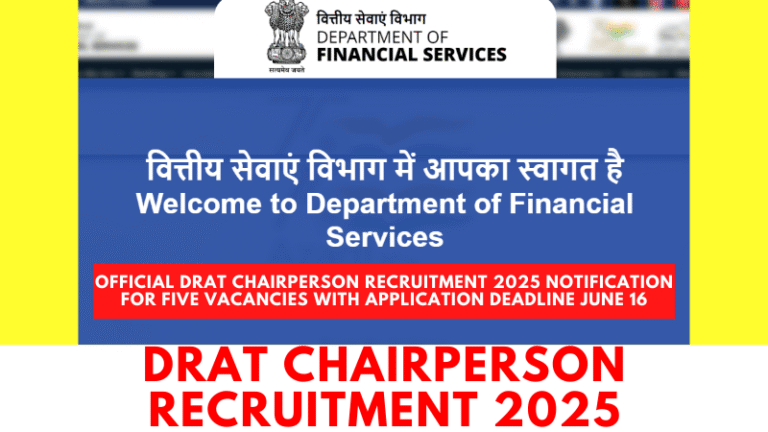 Official DRAT Chairperson Recruitment 2025 notification for five vacancies with application deadline June 16