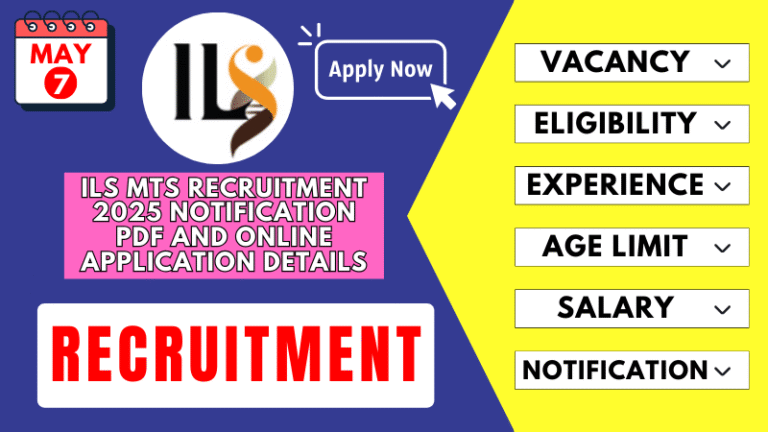 ILS MTS Recruitment 2025 Notification PDF and Online Application Details