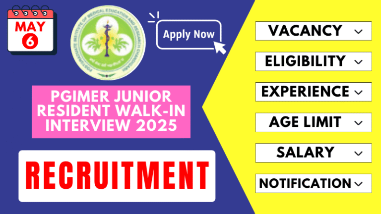 PGIMER Chandigarh announces 2025 Junior Resident recruitment; 1 post in Community Medicine department with walk-in interview on May 12.