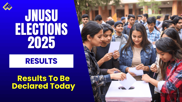 JNUSU Election Results 2025 Voter Turnout Candidates And Declaration Timeline Guide