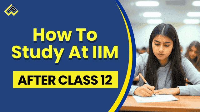 Infographic listing IIM undergraduate courses after Class 12 with IPM at Indore Rohtak BBA at Kozhikode BS at Lucknow Mumbai 60% Class 12 IPMAT entrance March 2026 for management aspirants.