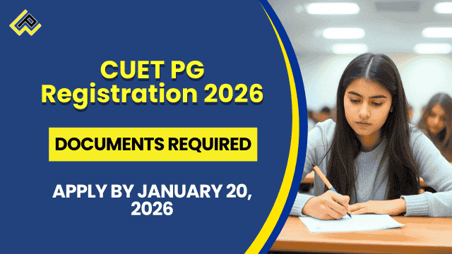 Infographic on CUET PG Registration 2026 with required documents Class 10/12 marksheets Aadhaar category domicile photo signature and five-step apply process exams.nta.nic.in January 20 deadline for postgraduate aspirants.