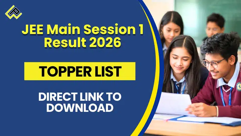 JEE Main Session 1 Result 2026: List Of Toppers, download link » Presswire